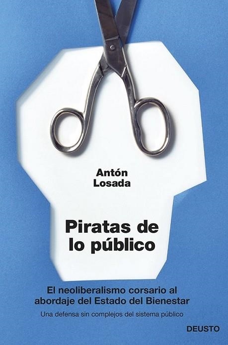 Piratas de lo público | 9788423417148 | Losada, Antón | Librería Castillón - Comprar libros online Aragón, Barbastro