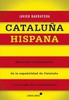 Cataluña Hispana | 9788415570301 | BARRAYCOA, JAVIER | Librería Castillón - Comprar libros online Aragón, Barbastro