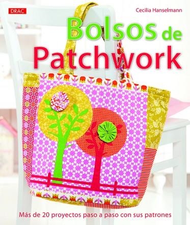 Bolsos de Patchwork | 9788498743593 | Hanselmann, Cecilia | Librería Castillón - Comprar libros online Aragón, Barbastro