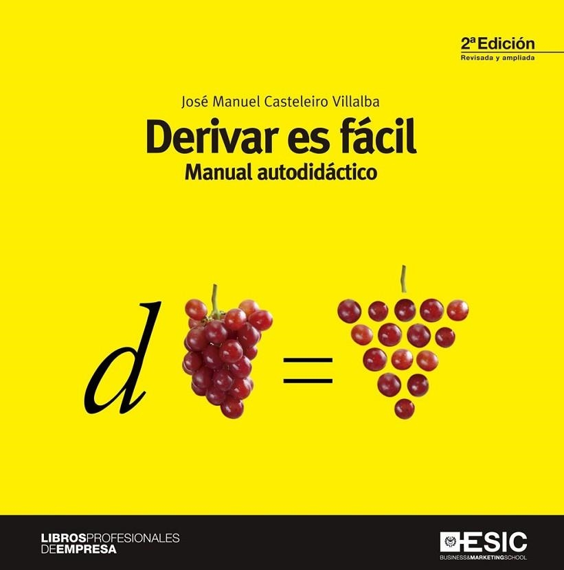 Derivar es fácil | 9788473569682 | Casteleiro Villalba, Jose Manuel | Librería Castillón - Comprar libros online Aragón, Barbastro