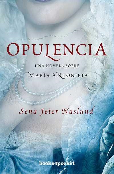 Opulencia | 9788415139959 | Jeter Naslund, Sena | Librería Castillón - Comprar libros online Aragón, Barbastro