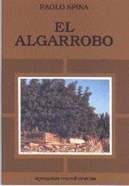 ALGARROBO, EL | 9788471142481 | SPINA, P. | Librería Castillón - Comprar libros online Aragón, Barbastro