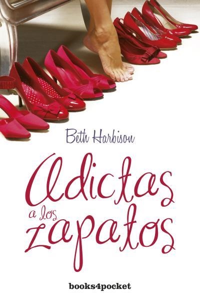 Adictas a los zapatos | 9788415139997 | Harbison, Beth | Librería Castillón - Comprar libros online Aragón, Barbastro