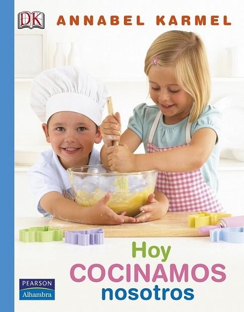 Hoy cocinamos nosotros | 9788420556604 | Karmel, Annabel | Librería Castillón - Comprar libros online Aragón, Barbastro