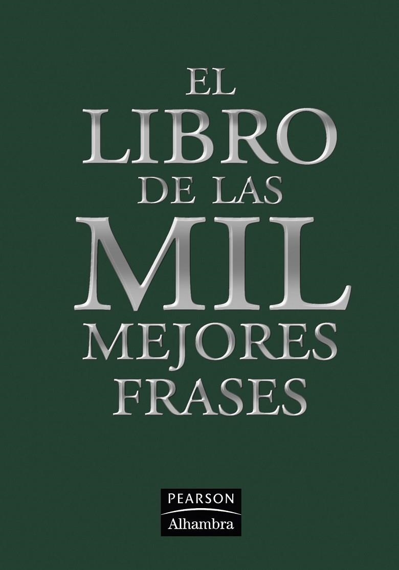 El libro de las mil mejores frases | 9788420552521 | MARTIN MOLINA, FRANCISCO JAVIER (REC.) | Librería Castillón - Comprar libros online Aragón, Barbastro