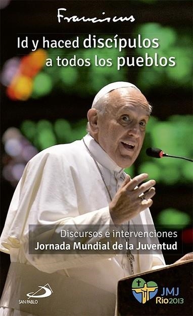 Id y haced discípulos a todos los pueblos | 9788428543033 | Papa Francisco | Librería Castillón - Comprar libros online Aragón, Barbastro