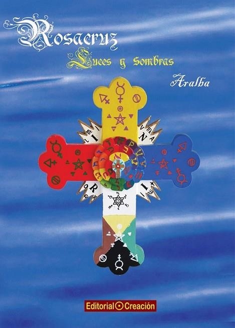 Rosacruz, luces y sombras | 9788415676492 | Ruiz Alba, Antonio | Librería Castillón - Comprar libros online Aragón, Barbastro