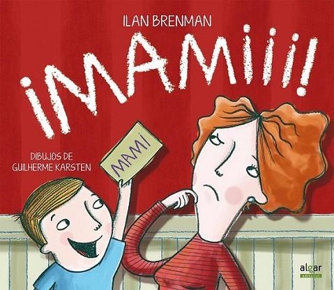 ¡Mamiii! | 9788498455625 | BRENMAN, ILAN/KARSTEN, GUILHERME | Librería Castillón - Comprar libros online Aragón, Barbastro