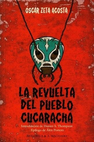 La revuelta del pueblo cucaracha | 9788477742159 | Zeta Acosta, Óscar | Librería Castillón - Comprar libros online Aragón, Barbastro