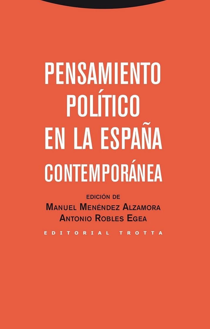 Pensamiento político en la España contemporánea | 9788498794397 | Menéndez Alzamora, Manuel; Robles Egea, Antonio | Librería Castillón - Comprar libros online Aragón, Barbastro