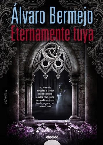 Eternamente tuya | 9788498779608 | Bermejo, Álvaro | Librería Castillón - Comprar libros online Aragón, Barbastro