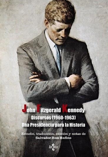 Discursos (1960-1963) Una Presidencia para la Historia | 9788430959129 | Kennedy, John Fitzgerald | Librería Castillón - Comprar libros online Aragón, Barbastro