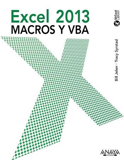 Excel 2013. Macros y VBA | 9788441533929 | Jelen, Bill; Syrstad, Tracy | Librería Castillón - Comprar libros online Aragón, Barbastro