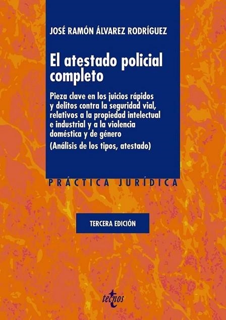 El atestado policial completo | 9788430958603 | Álvarez Rodríguez, José Ramón | Librería Castillón - Comprar libros online Aragón, Barbastro