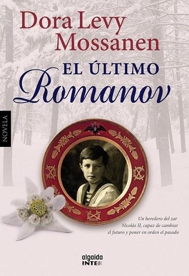 El último Romanov | 9788498778670 | Levy Mossanen, Dora | Librería Castillón - Comprar libros online Aragón, Barbastro