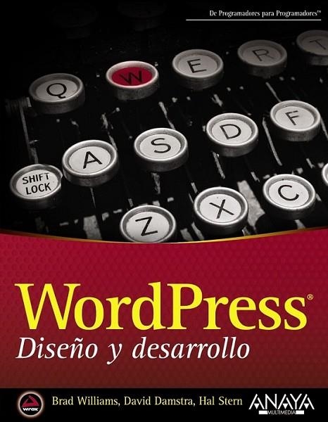 WordPress. Diseño y desarrollo | 9788441533967 | Williams, Brad; Damstra, David; Stern, Hal | Librería Castillón - Comprar libros online Aragón, Barbastro