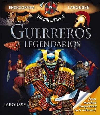 Guerreros Legendarios | 9788415785293 | Larousse Editorial | Librería Castillón - Comprar libros online Aragón, Barbastro