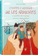 CUENTOS Y LEYENDAS DE LOS ARMENIOS : UN PUEBLO DEL CÁUCASO | 9788492750016 | CIOULACHTJIAN, REINE | Librería Castillón - Comprar libros online Aragón, Barbastro