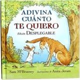 ADIVINA CUÁNTO TE QUIERO (desplegable) | 9788492750436 | MCBRATNEY, SAM | Librería Castillón - Comprar libros online Aragón, Barbastro