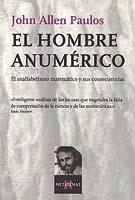 HOMBRE ANUMERICO, EL | 9788472231498 | PAULOS, JOHN ALLEN | Librería Castillón - Comprar libros online Aragón, Barbastro