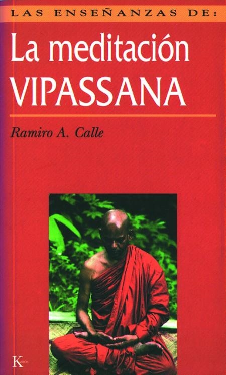 MEDITACION VIPASSANA, LA (BOLSILLO) | 9788472453821 | CALLE, RAMIRO A. | Librería Castillón - Comprar libros online Aragón, Barbastro