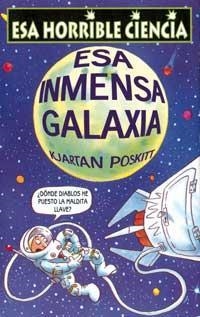 ESA INMENSA GALAXIA | 9788427220553 | POSKITT, KJARTAN | Librería Castillón - Comprar libros online Aragón, Barbastro