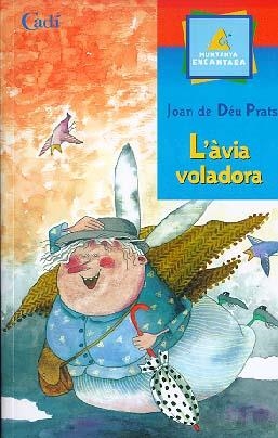 AVIA VOLADORA, L' | 9788447406876 | DEU PRATS, JOAN DE | Librería Castillón - Comprar libros online Aragón, Barbastro