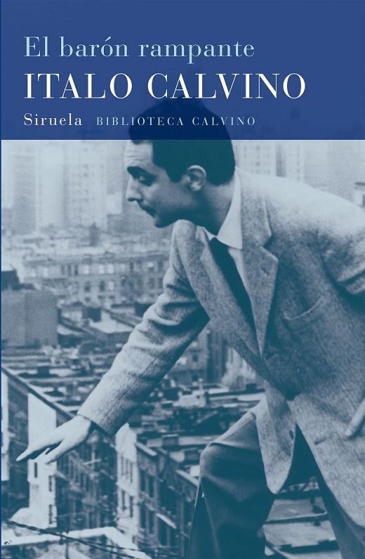 BARON RAMPANTE, EL (BIC 5) | 9788478444212 | CALVINO, ITALO | Librería Castillón - Comprar libros online Aragón, Barbastro