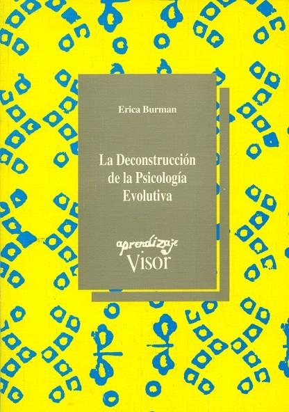 DECONSTRUCCION DE LA PSICOLOGIA EVOLUTIVA, LA | 9788477741329 | BURMAN, ERICA | Librería Castillón - Comprar libros online Aragón, Barbastro