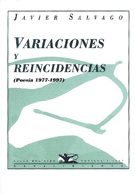 VARIACIONES Y REINCIDENCIAS | 9788489371033 | SALVAGO, JAVIER | Librería Castillón - Comprar libros online Aragón, Barbastro