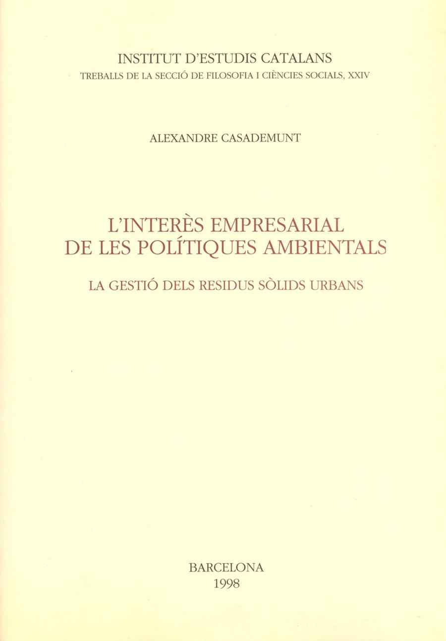 INTERES EMPRESARIAL DE LES POLITIQUES AMBIENTALS, L' | 9788472834040 | CASADEMUNT, ALEXANDRE | Librería Castillón - Comprar libros online Aragón, Barbastro