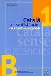 CATALA SENSE DISTANCIES 1 CURS D'AUTOAPRENENTATGE | 9788473065320 | VARIS | Librería Castillón - Comprar libros online Aragón, Barbastro