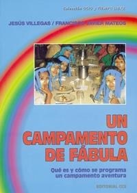 UN CAMPAMENTO DE FABULA | 9788470436635 | VILLEGAS, JESUS | Librería Castillón - Comprar libros online Aragón, Barbastro