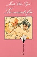 La amante fea | 9788472236707 | Seguí, Josep Lluís | Librería Castillón - Comprar libros online Aragón, Barbastro