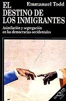 DESTINO DE LOS INMIGRANTES, EL | 9788472237841 | TODD, EMMANUEL | Librería Castillón - Comprar libros online Aragón, Barbastro