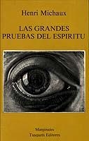 GRANDES PRUEBAS DEL ESPIRITU, LAS (MARGINALES) | 9788472230828 | MICHAUX, HENRI | Librería Castillón - Comprar libros online Aragón, Barbastro