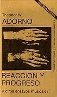 Reacción y progreso y otros ensayos musicales | 9788472230095 | Adorno, Theodor W. | Librería Castillón - Comprar libros online Aragón, Barbastro