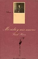 MI VIDA Y MIS AMORES (VOL. 2) | 9788472233294 | HARRIS, FRANK | Librería Castillón - Comprar libros online Aragón, Barbastro