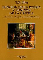 FUNCION DE LA POESIA Y FUNCION DE LA CRITICA | 9788483106235 | ELIOT, T.S. | Librería Castillón - Comprar libros online Aragón, Barbastro