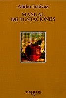 MANUAL DE TENTACIONES | 9788483106464 | ESTEVEZ, ABILIO | Librería Castillón - Comprar libros online Aragón, Barbastro