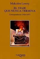 VIAJE QUE NUNCA TERMINA, EL (MARGINALES) | 9788483106860 | LOWRY, MALCOLM | Librería Castillón - Comprar libros online Aragón, Barbastro