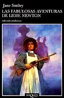 FABULOSAS AVENTURAS DE LIDIE NEWTON, LAS (ANDANZAS) | 9788483101445 | SMILEY, JANE | Librería Castillón - Comprar libros online Aragón, Barbastro