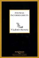 POEMAS INCORREGIBLES (MARGINALES) | 9788483107140 | HERRERA, VLADIMIR | Librería Castillón - Comprar libros online Aragón, Barbastro