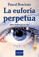 EUFORIA PERPETUA, LA  E-47 | 9788483107393 | BRUCKNER, PASCAL | Librería Castillón - Comprar libros online Aragón, Barbastro