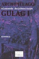 ARCHIPIELAGO GULAG 1 | 9788483104088 | SOLZHENITSYN, ALEXANDR | Librería Castillón - Comprar libros online Aragón, Barbastro