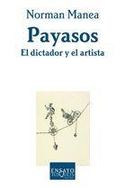 PAYASOS : EL DICTADOR Y EL ARTISTA | 9788483104781 | MANEA, NORMAN | Librería Castillón - Comprar libros online Aragón, Barbastro