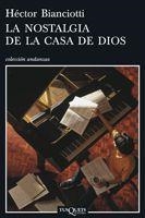 NOSTALGIA DE LA CASA DE DIOS, LA | 9788483830031 | BIANCIOTTI, HECTOR | Librería Castillón - Comprar libros online Aragón, Barbastro