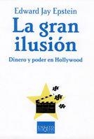 GRAN ILUSION, LA | 9788483103999 | EPSTEIN, EDWARD JAY | Librería Castillón - Comprar libros online Aragón, Barbastro