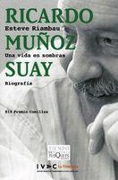 ESTEVE RIAMBAU UNA VIDA EN SOMBRAS (XIX P.COMILLAS) | 9788483103760 | MUÑOZ SUAY, RICARDO | Librería Castillón - Comprar libros online Aragón, Barbastro