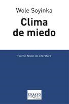 CLIMA DE MIEDO | 9788483830079 | SOYINKA, WOLE | Librería Castillón - Comprar libros online Aragón, Barbastro